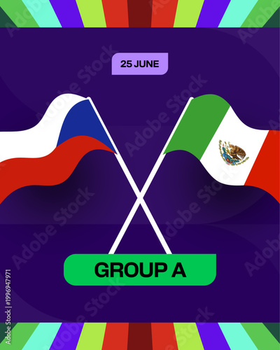 Colorful Czech Republic and Mexico Flags Crossing for an Exciting 2026 Football Tournament Group Stage Match Announcement.