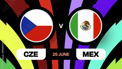 Czech Republic vs Mexico Football 2026 Tournament Match Announcement Vector Display with Dynamic Background