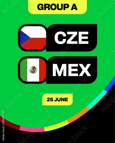 Dynamic Football 2026 Tournament Match Announcing Czech Republic and Mexico in a Vivid Group A Showdown.