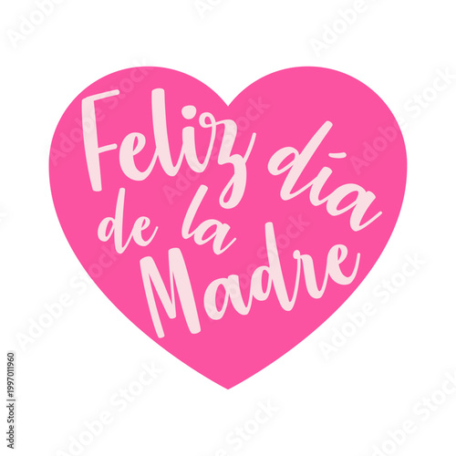 Logotipo con texto manuscrito en español Feliz día de la Madre en silueta de corazón de color rosa, para tarjetas y felicitaciones 