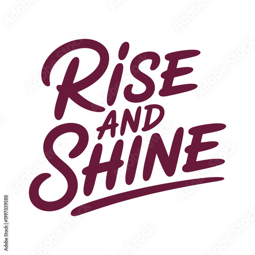 Rise and Shine Motivational Morning Typography