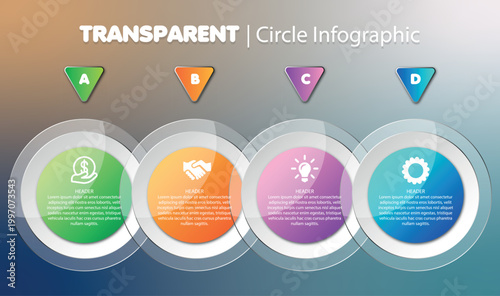 Transparent Circle Infographic Template with 4 Steps for Business Process and Presentation.