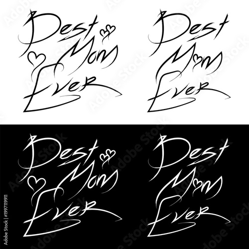 Best Mom Ever hand-drawn lettering in edgy Y2K streetwear style. Creative handwritten typography with sharp aggressive lines and hearts. Perfect for Mother’s Day apparel, trendy t-shirt prints, grunge