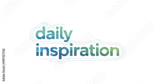 Daily Inspiration Text Design Vector with Nature Texture and Modern Sticker Outline