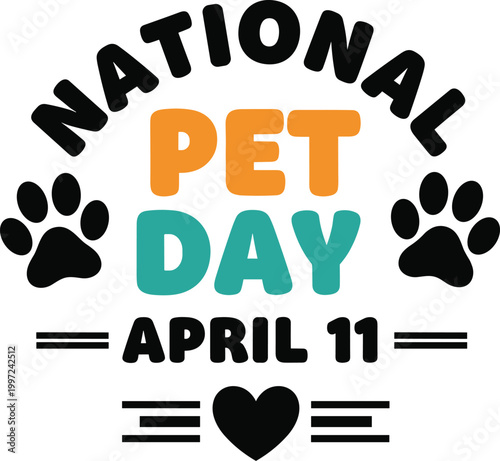 National Pet Day Typography Design with Paw Prints Heart Icon and April 11 Date for Animal Lovers Awareness Celebration Vector Graphic