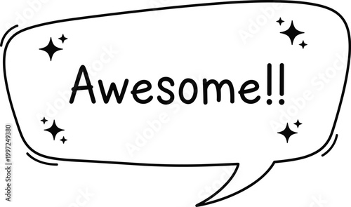 Awesome Speech Bubble Vector Illustration in Hand Drawn Comic Style with Sparkles for Praise, Positive Feedback, Fun Messages, and Expression Design