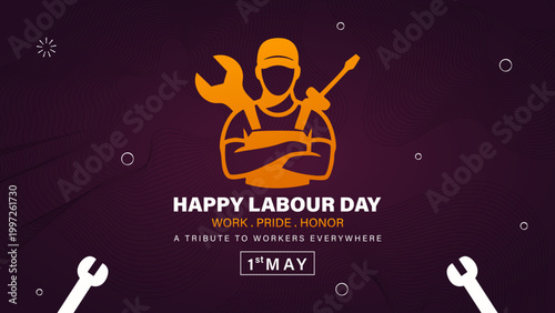 Happy Labour Day Poster with Worker Tribute Design, Workers Day Background with Tools and Pride Theme, Labour Day Banner Celebrating Work Pride and Honor, Professional Workers Day Illustration with In