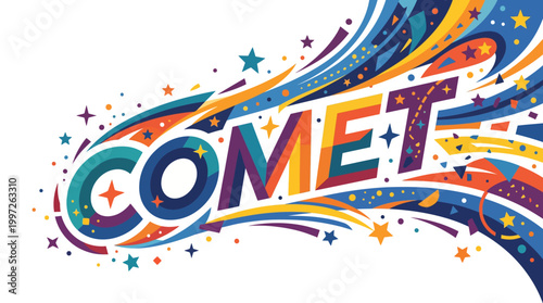 Vibrant, colorful text spelling out COMET with a trailing cosmic explosion of stars and abstract shapes.