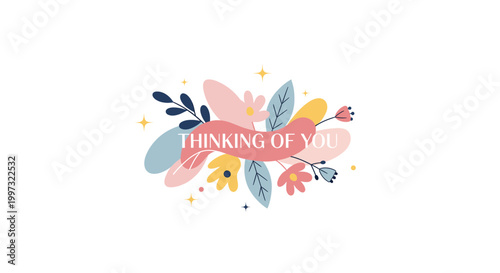 Schilderij op canvas A pastel floral arrangement with a pink banner displaying 'THINKING OF YOU' message, set against a clean white background, conveying warmth and support