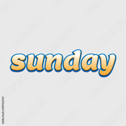 Sunday word 3d text effect with cartoon bubble style in yellow and blue colors
