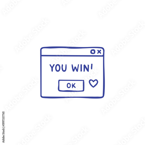 Hand drawn digital popup window with YOU WIN text message.