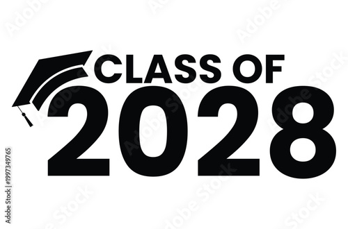 Class Of 2028 graduation with mortarboard graduation cap