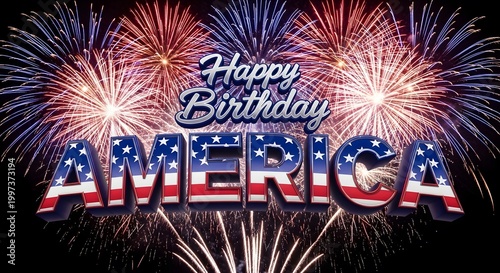 Festive 'happy birthday america' celebration with vibrant fireworks display