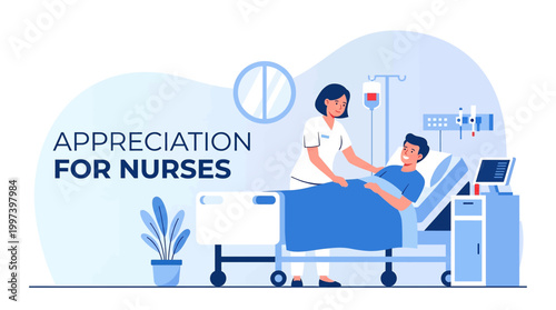 Female nurse in white uniform caring for a male patient in a hospital bed with "Appreciation for Nurses" text.