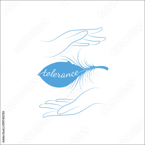 A decorative feather with the inscription 'Tolerance' in hands. Concept of acceptance, peace, diversity, kindness, and harmony.