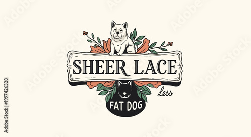 Sheer Lace and Fat Dog Logo with Floral Elements.