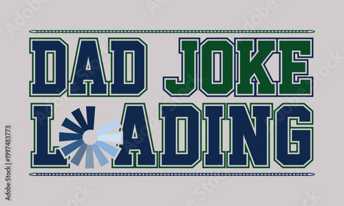 dad joke loading dad t shirt design