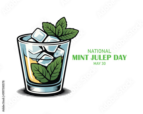 National Mint Julep Day vector. Mixed alcoholic drink with bourbon, mint leaves and ice icon vector. Whiskey alcoholic cocktail icon vector. Mint Julep Day Poster, May 30. Important day