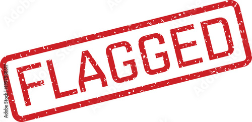 A striking red FLAGGED text appears inside a distressed rectangular rubber stamp on a pristine white background