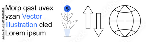 Financial literacy, global trade, economic growth, online transactions, investment strategies, data transfer. Dollar sign growing on plant, arrows globe. Financial literacy and global trade concept