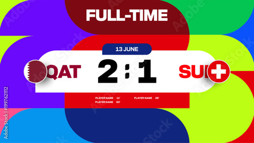 Qatar versus Switzerland full-time football match result display for a dynamic sports tournament 2026 announcement.