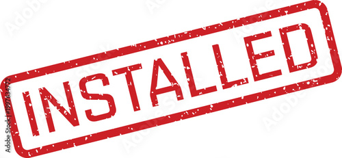 Red 'installed' stamp on white background confirmation of completion