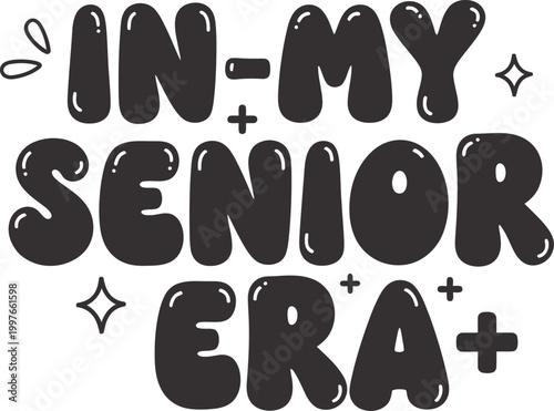 Class of 2027 senior graduation 'in my senior era' celebrating high school achievements