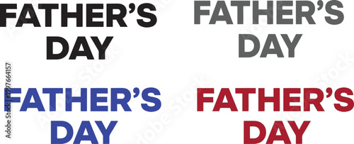 Four variations of 'father's day' text in different colors