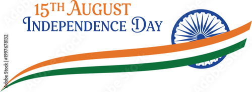 Indian independence day graphic celebrating 15th august with national pride