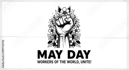 May Day Celebration A Fist of Solidarity Surrounded by Flowers with the Slogan 'Workers of the World, Unite!'
