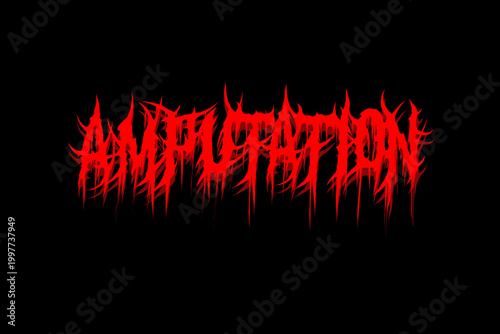 Amputation text typography vector in a dark and intense death metal font style for t-shirt print apparel, sticker, poster, logo and lyrics 