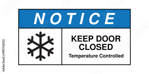 Notice Keep Door Closed Temperature Controlled Sign with Snowflake Icon, Cold Storage Safety Signage, Industrial Refrigeration Warning for Warehouse, Food Storage and Climate Control