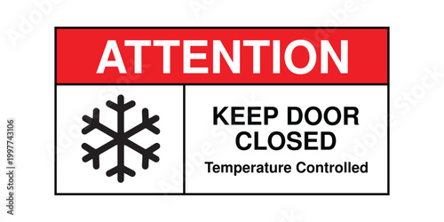 Attention Keep Door Closed Temperature Controlled Sign with Snowflake Icon, Cold Storage Warning Signage, Industrial Refrigeration Safety Notice for Warehouse and Food Storage