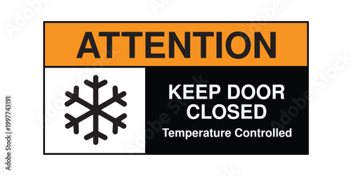 Attention Keep Door Closed Temperature Controlled Sign with Snowflake Icon, Cold Storage Warning Signage, Industrial Refrigeration Notice for Warehouse and Food Safety Compliance