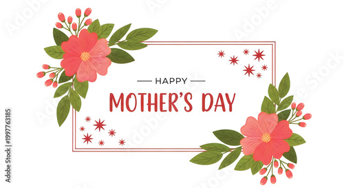 Mother's Day floral card: A cheerful Mother's Day card, framed with vibrant floral accents and a heartfelt message, expresses love and appreciation.