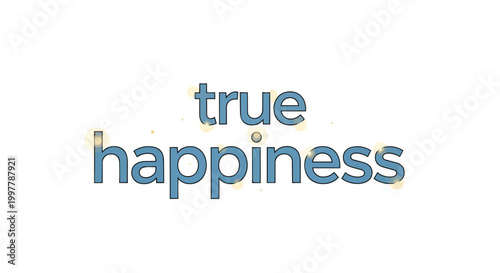 True Happiness Inspirational Text Typography with Golden Glow Vector Illustration