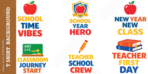 School time vibes and teacher crew emblems with colorful apple and pencil graphic elements.