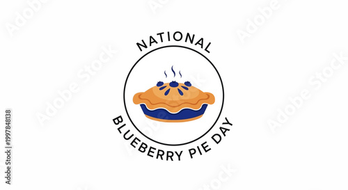A vector illustration celebrates National Blueberry Pie Day with a warm, freshly baked pie, its golden crust adorned with blueberries, emitting gentle steam inside a circular frame