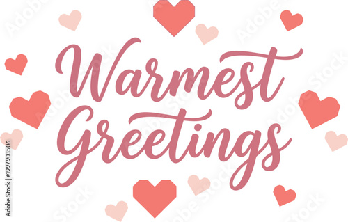 Warmest greetings text is surrounded by decorative pink hearts on a clean white background.