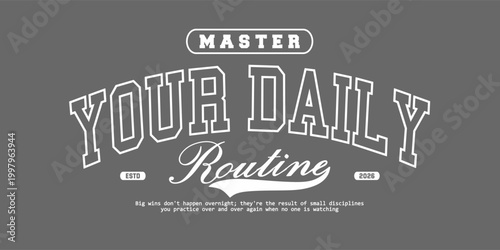 Retro typography college varsity motivational quote slogan print for graphic tee t shirt or sweatshirt - Vector