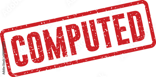 Red 'computed' stamp a visual representation of processing and calculation