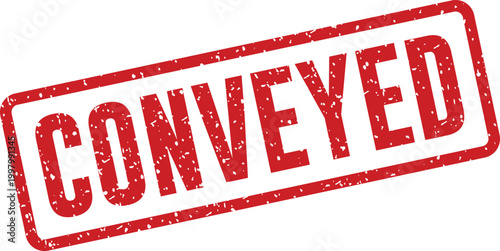 Red 'conveyed' stamp illustration on white background