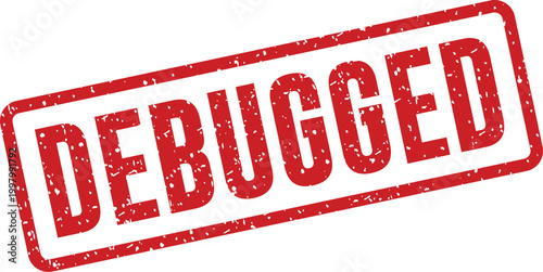 Red 'debugged' stamp a symbol of problem solving and software integrity