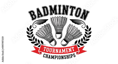 A vintage style badminton logo featuring crossed shuttlecocks laurel wreaths and tournament branding high quality