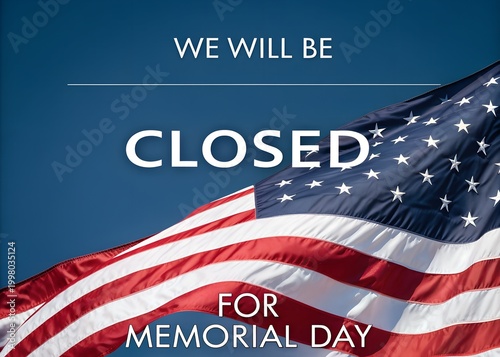 Memorial Day Closed Sign We Will Be Closed American Flag Business Closure Announcement