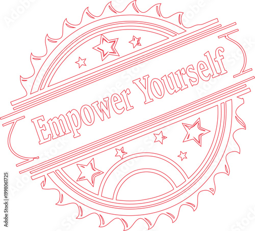 Inspirational red seal proclaiming empower yourself with serrated edges and star embellishments