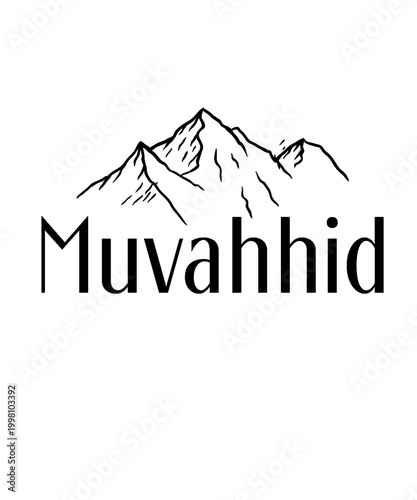 Muvahhid Mountain Minimalist Islamic Design | Tawhid Aesthetic
