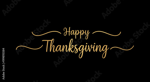 Elegant golden calligraphy text "Happy Thanksgiving" on a black background, symbolizing gratitude and the autumn holiday.