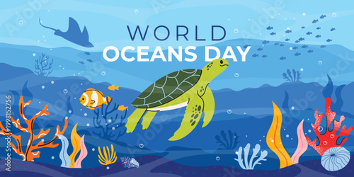 Trendy World Oceans Day vector poster with turtle, fish and corals. Bright underwater scene, clean flat style, perfect for eco themes, education, summer designs and social media.