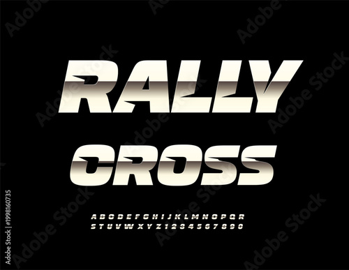 Vector Dynamic emblem Rally Cross. Trendy Silver Font. Cool Steel Alphabet Letters and Numbers.